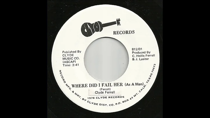 Clyde Ferrell - Where Did I Fail Her (As A Man)