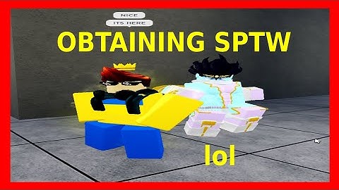 Obtaining SPTW | A Universal Time | ROBLOX