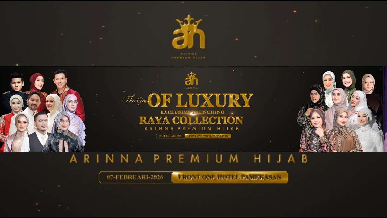 THE GRACE OF LUXURY EXCLUSIVE LAUNCHING RAYA COLLECTION ARINNA PREMIUM HIJAB