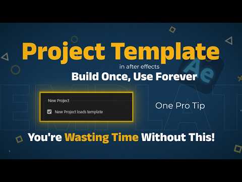 How to Create a Project Template in After Effects 2026 | Save Time on Every Edit