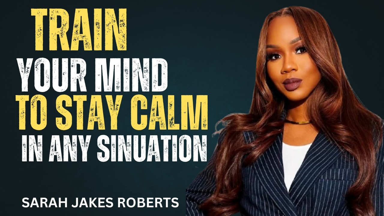 TRAIN YOUR MIND TO STAY CALM IN ANY SITUATION | Sarah Jakes Roberts Powerful Morning Prayer