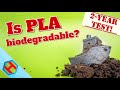 Is PLA for 3D printing really biodegradable? I've buried and drowned Benchy for 2 years to find out!