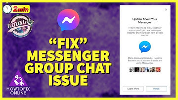 How to Fix Messenger Group Chat Problems 2022?