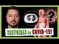 Como são os sintomas da COVID-19? #FiqueEmCasa