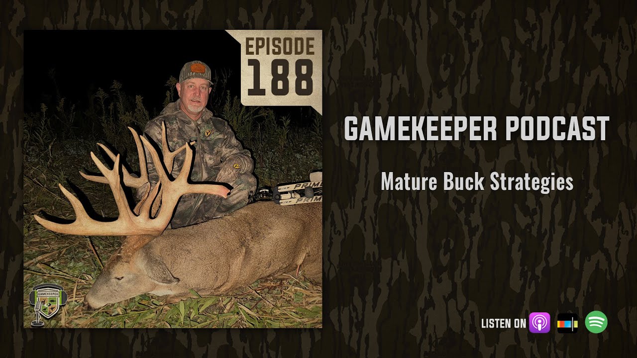 EP188 Mature Buck Strategies YouTube