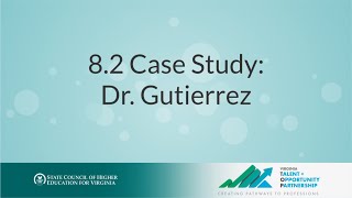 8.2 Case Study: Dr. Gutierrez