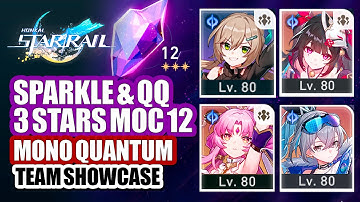Sparkle With Qingque MOC 12 3-Stars Damage Showcase | Mono Quantum Team Comp | Honkai Star Rail 2.0