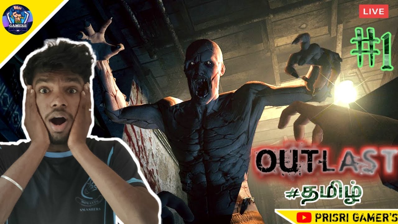 🔴[Live] OUTLAST Part-1 Gameplay Walkthrough Tamil (Horror Game)