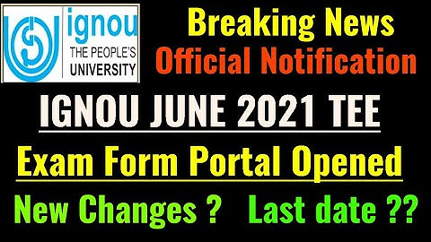 IGNOU June 2021 Exam Form Portal Opened : Important Changes in the Form : All Students Must Watch