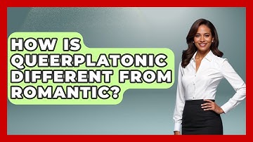 How Is Queerplatonic Different From Romantic? - Gender Equality Network