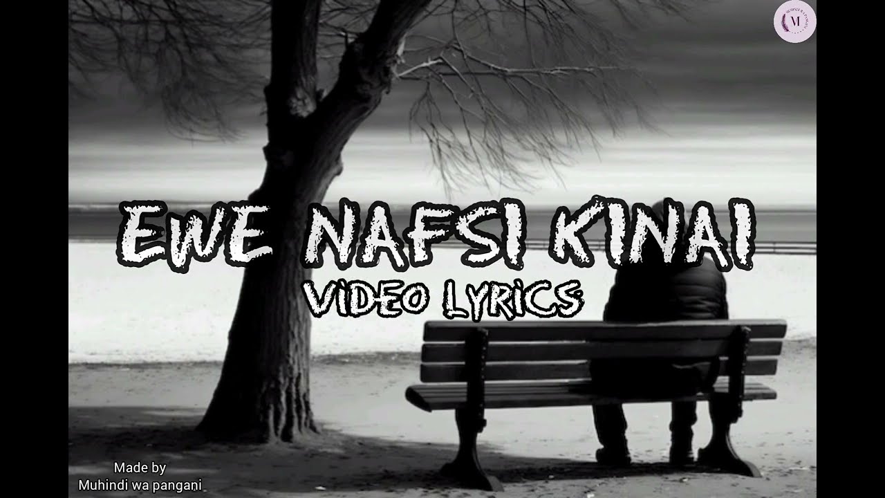 EWE NAFSI KINAI AFAAIZU LUHETALYRICS