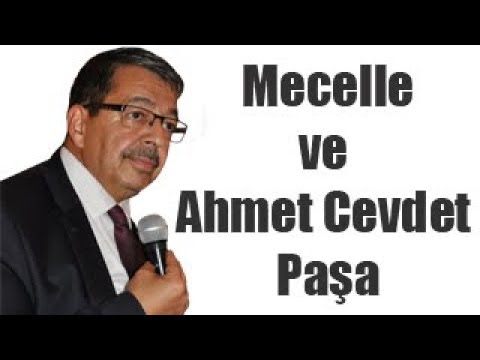 Hayati İnanç - Mecelle ve Ahmet Cevdet Paşa