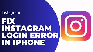 How To Fix Instagram Login Error in iPhone | iPhone Instagram Login Error Fix | Instagram