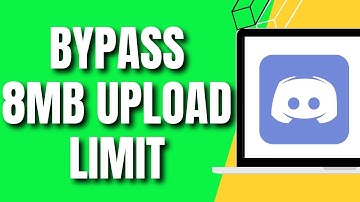 How To Bypass 8MB Upload Limit on Discord (2025)