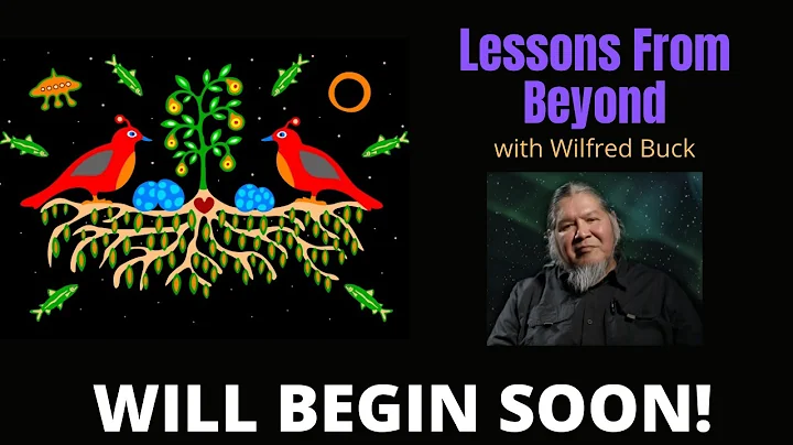 Lessons From Beyond with Wilfred Buck (grades 9 -1...