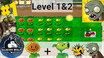 Plants vs zombies - Gameplay Walkthrough Tips Part 1 level 1-2 | Gaming Wolf