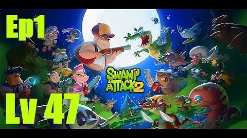 Swamp Attack 2 Gameplay - Android Level 47