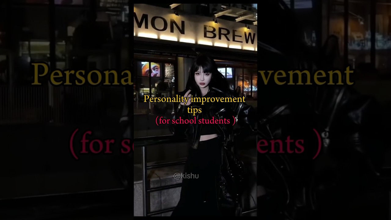 Personality improvement tips for students.....🔥🔥💫🫶