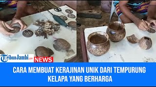 Melihat Proses Pembuatan Kerajinan Dari Tempurung Kelapa Yang Unik