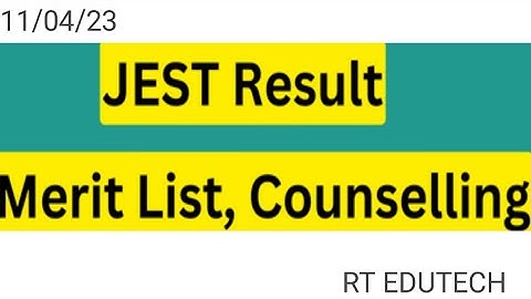 JEST RESULT 2023 RELEASED TODAY 11 APRIL? LATEST NEWS JEST RESULT, CUTOFF RELEASED, COUNSELLING DATE