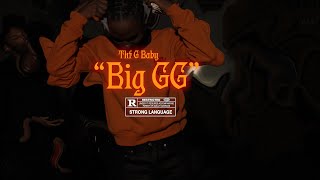 Thf G Baby -"Big GG"(Official Music Video) Dir. by @Mitch_films