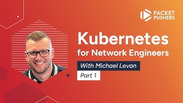 Kubernetes for Network Engineers, Part 1: A Brief Overview of the Kubernetes Architecture