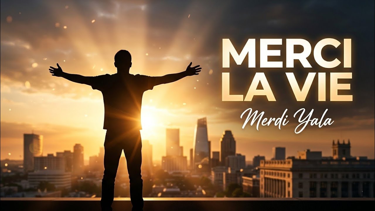 MERCI LA VIE - MERDI YALA OFFICIAL VIDEO 4K.mp4