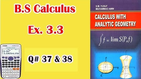 B.Sc/ADS Calculus || Exercise 3.3 ( Q# 37 & 38 ) ||  L