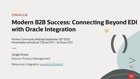 Modern B2B Success Connecting Beyond EDI with Oracle Integration