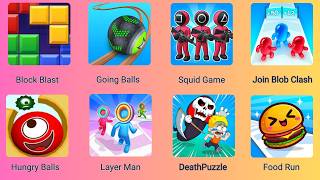 Block Blast,Going Balls,Squid Game,Join Blob Clash,Hungry Balls,Layer Man,DeathPuzzle,Food Run screenshot 1