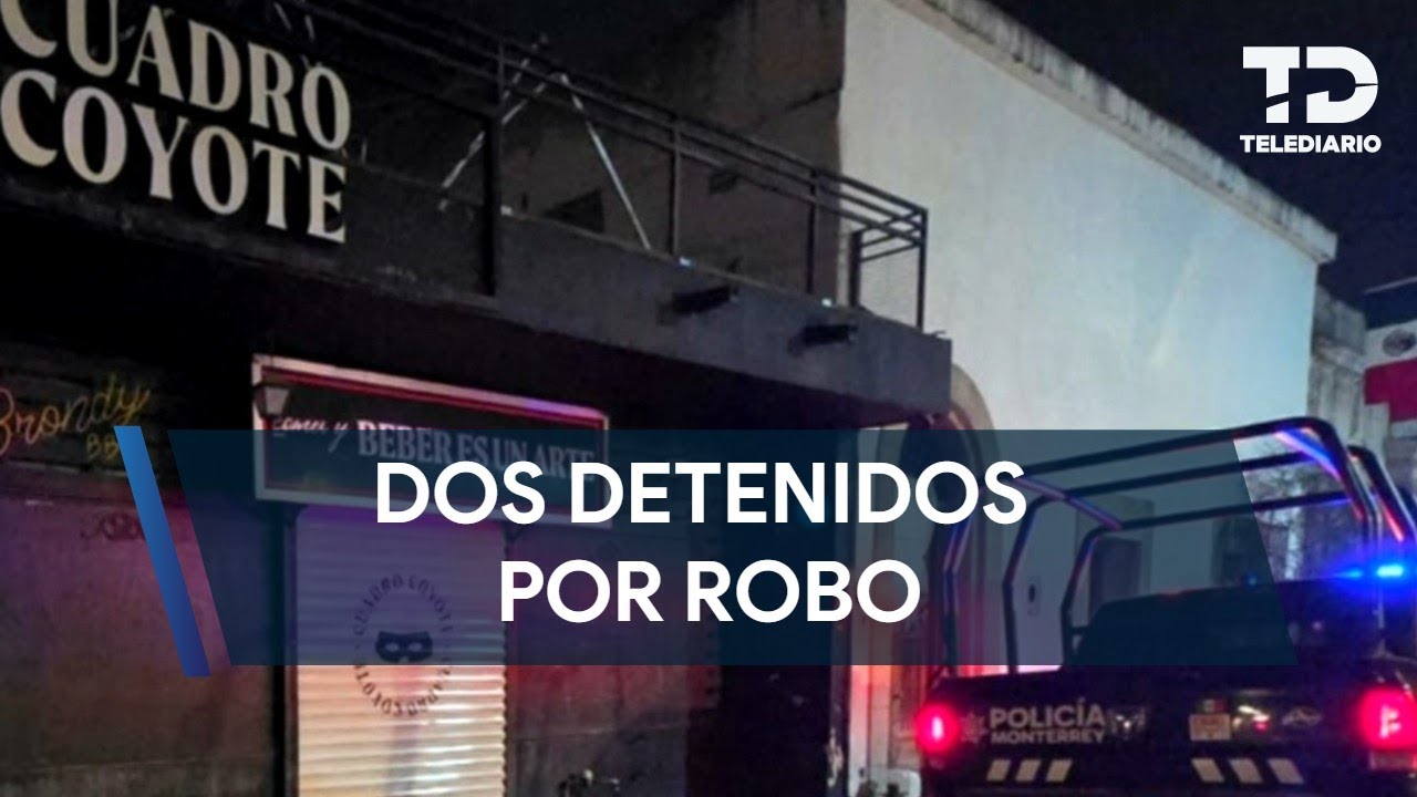 Two men arrested for robbery in Monterrey, NL