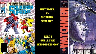 Watchmen vs Squadron Supreme Part 2 - 