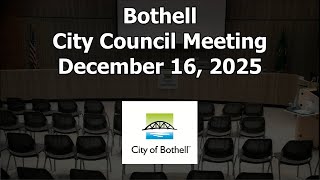 Bothell City Council Meeting - December 16, 2025