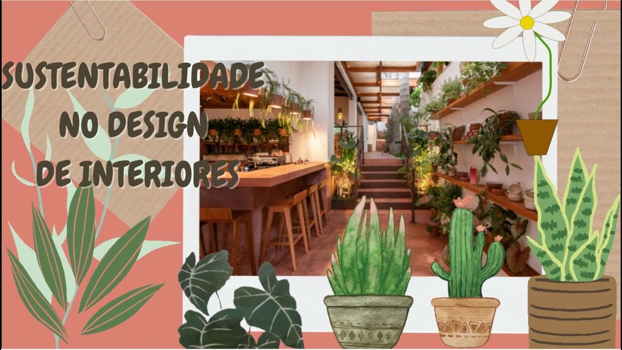 SUSTENTABILIDADE NO DESIGN DE INTERIORES: Tudo o que você precisa saber ...