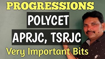 POLYCET/RJC/PROGRESSIONS/IMPORTANT BITS/MATHEMATICS