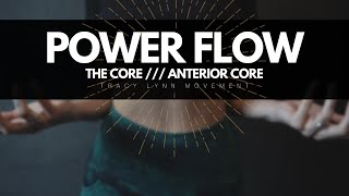 Power Flow LIVE /// The Core / Anterior Core /// 9:30am PST 12:30pm Eastern