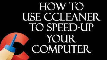 How to keep your computer running fast with CCleaner