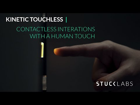 Kinetic Touchless | STUCK Labs | Putting the Human Touch back in Contactless Solutions