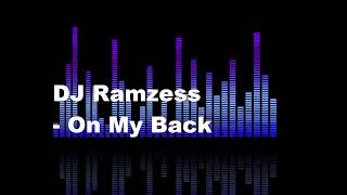 DJ Ramzess - On My Back (Original Mix).mp4