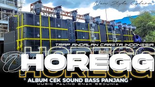 DJ HOREGG ‼️TRAP ANDALAN CARETA INDONESIA - MUSIC PALING ENAK SEDUNIA 🔥