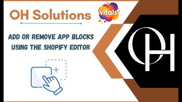 How to add or remove app blocks using the Shopify theme editor