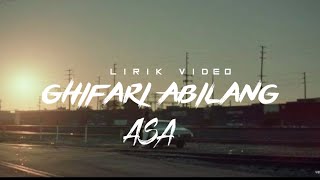 Ghifari Abilang - Asa ( Video Lirik )