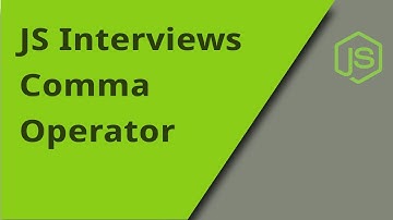 JS Interview - Comma Operator - Question 30