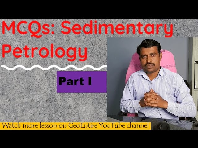 MCQs: Sedimentary Petrology || Part I