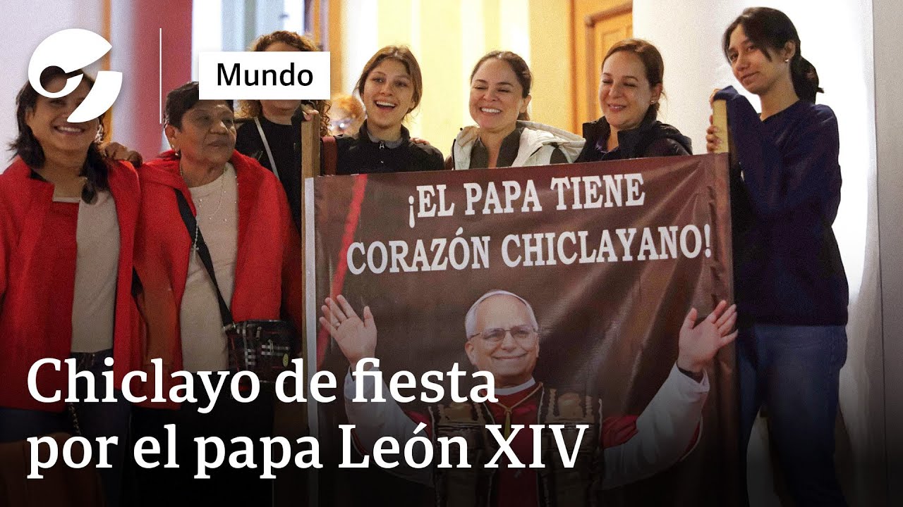 Chiclayo de fiesta por la designación de León XIV