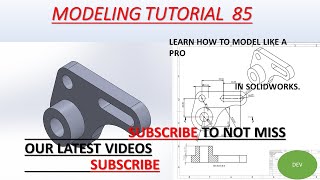 SolidWorks Modeling parts tutorial with Exercise 85