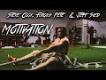 Best Of (Furious Pete , Steve Cook , Jeff Seid) Motivational Video 2014