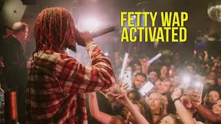 Fetty Wap - Activated (No Featured Artists)