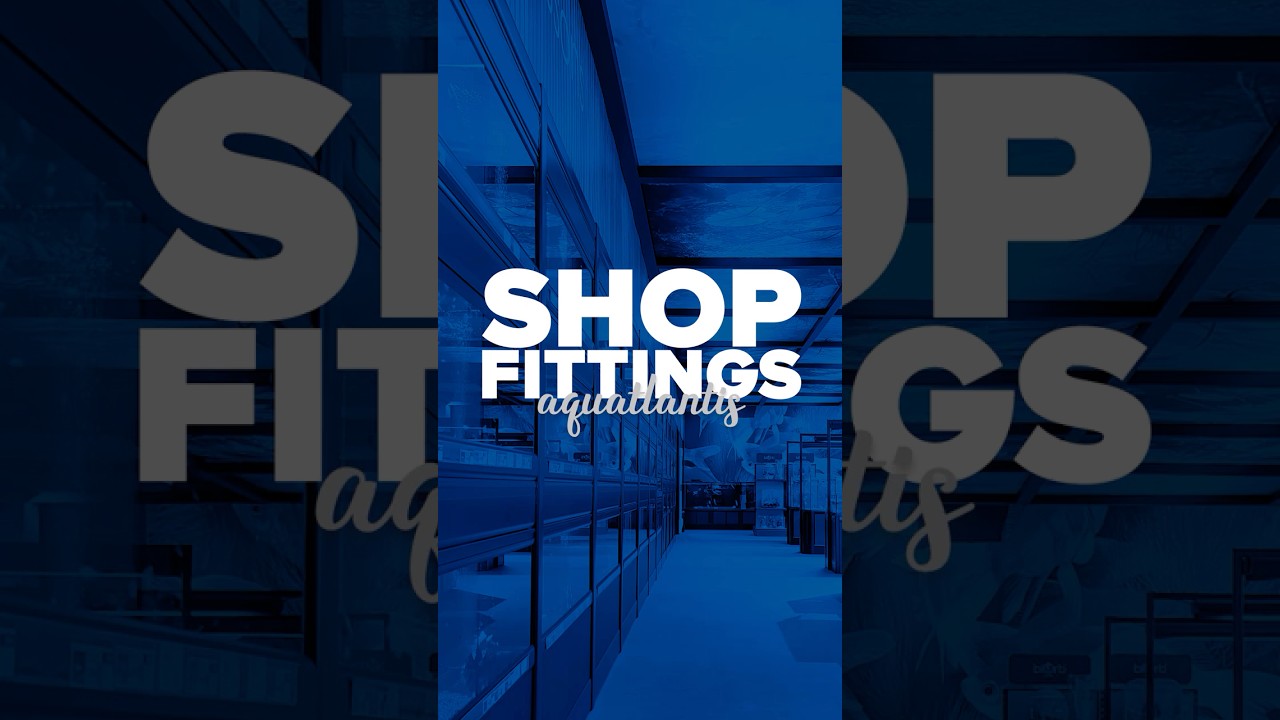 Aquatlantis Shopfittings: Functional & Stylish Retail Solutions  