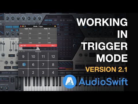 Working in Trigger Mode Version 2.1 Update - AudioSwift